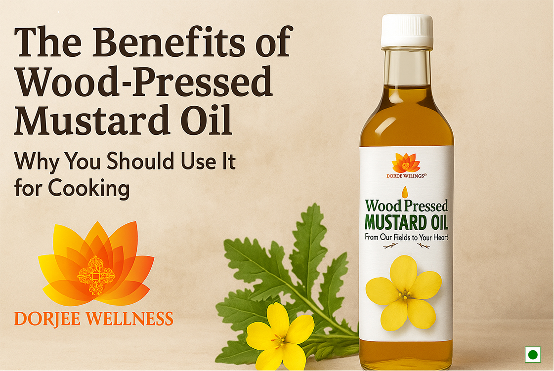 Dorjee Wellness Wood-Pressed Yellow Mustard Oil: Why Every Kitchen Needs This Liquid Gold